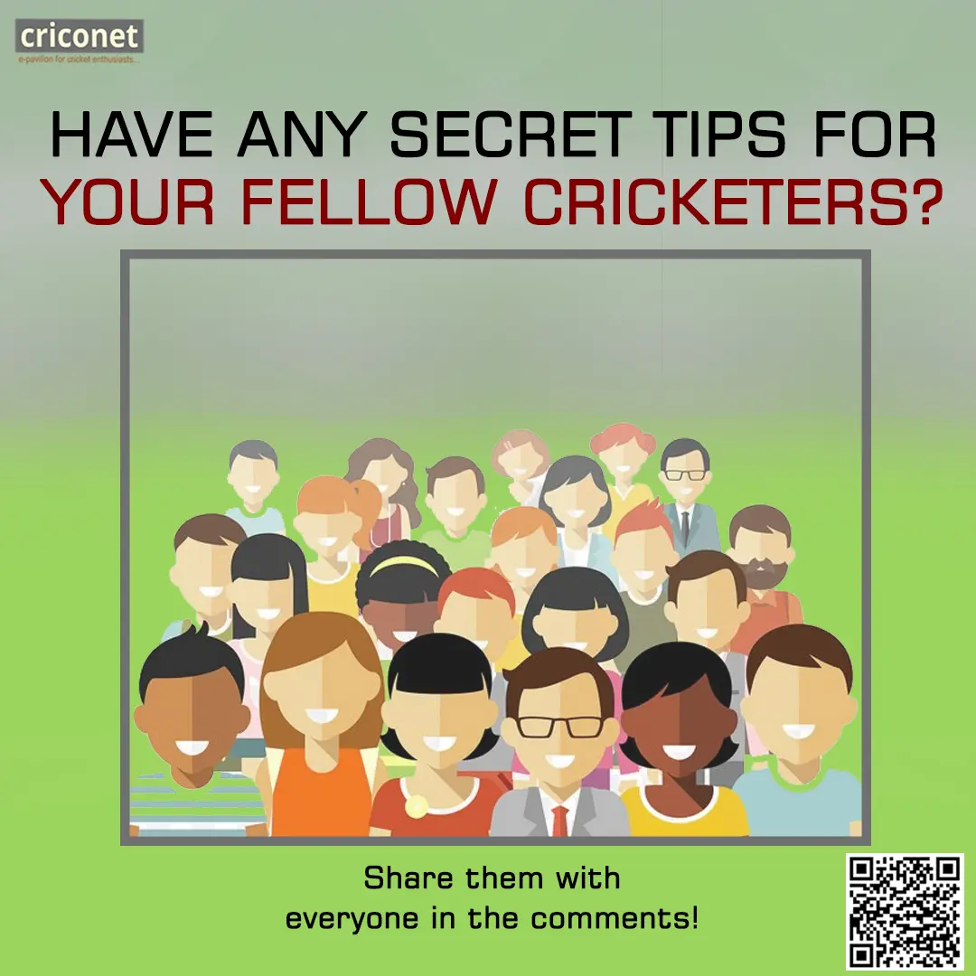 have-any-secret-tips-for-your-fellow-cricketers