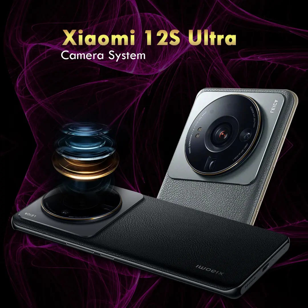Xiaomi 12s ultra camera system