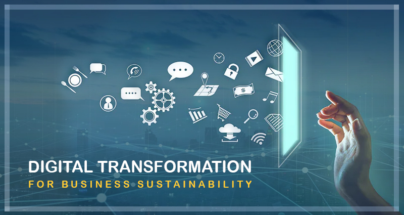 Digital Transformation for Business Sustainability